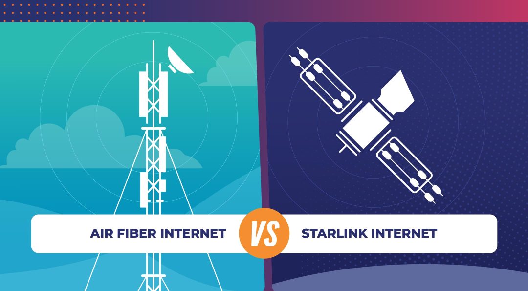 TVA Blog – Mon 2025 Featured Image – 2160 X 1190 – Air Fiber Vs Starlink – V01